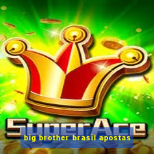 big brother brasil apostas